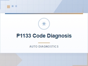 How to Fix P1133 Code Diagnosis